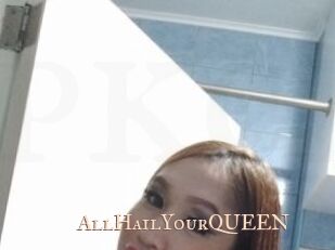 AllHailYourQUEEN