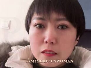 Amyseriouswoman