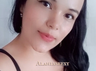 Alahiaseexy