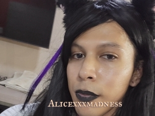 Alicexxxmadness