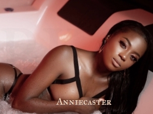 Anniecaster