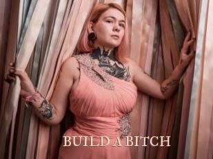 BUILD_A_BITCH