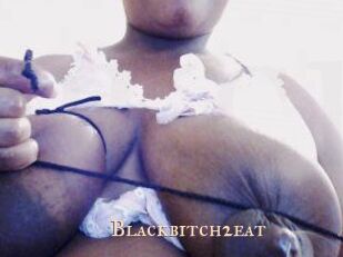 Blackbitch2eat