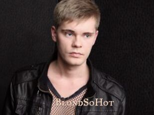 BlondSoHot