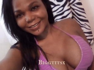 Biggtitsx