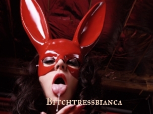 Bitchtressbianca