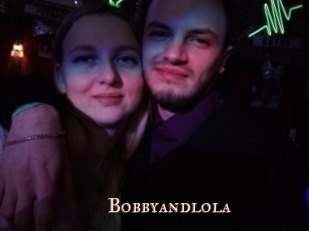Bobbyandlola