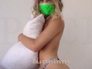 Brattyyyyyyyy