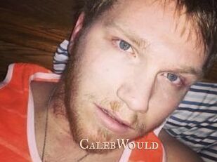 CalebWould