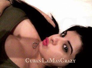 CubanLaMasCrazy