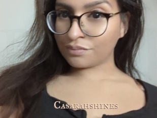 Casarahshines