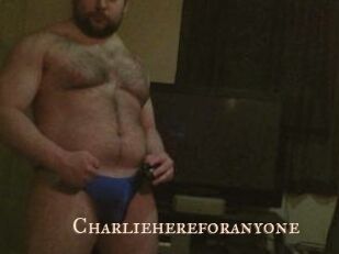 Charliehereforanyone