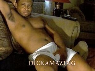 DICKAMAZING