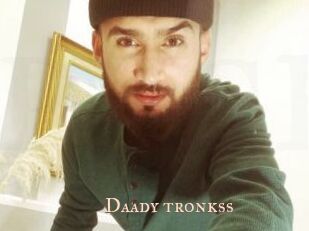 Daady_tronkss