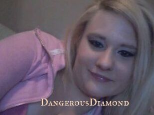 DangerousDiamond