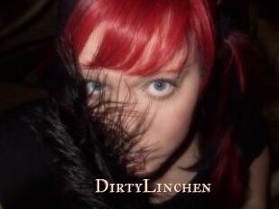DirtyLinchen