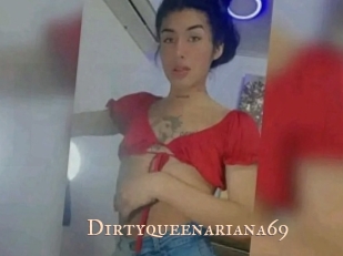 Dirtyqueenariana69