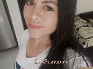 EvaSlavexxx