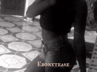 Ebonytease