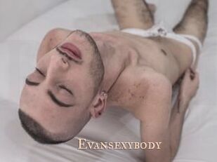 Evansexybody