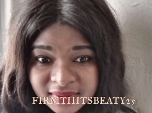 FIRMTIIITSBEATY25