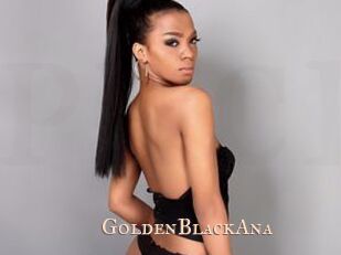 GoldenBlackAna