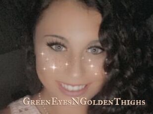 GreenEyesNGoldenThighs