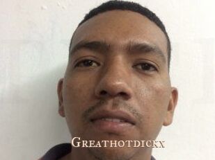 Greathotdickx