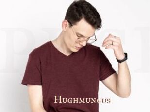Hughmungus