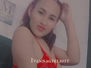 Ivannagirlhot