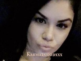 Karma2goodxxx