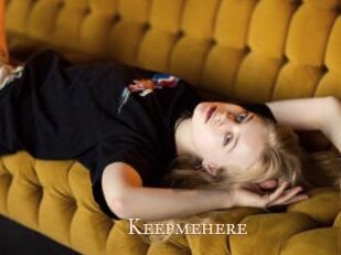 Keepmehere