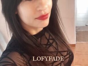 LOFYFADE