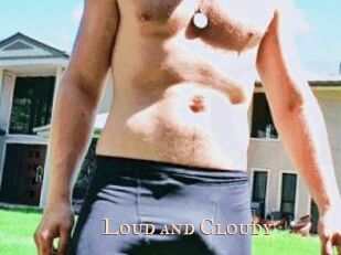 Loud_and_Cloudy