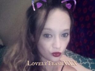 LovelyTeaseXXX