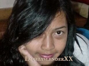 LovelyslenderXX