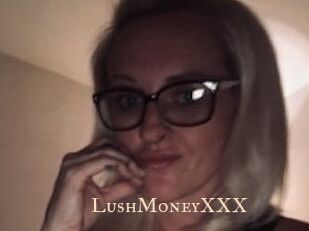 LushMoneyXXX