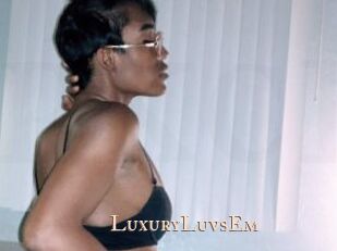 LuxuryLuvsEm