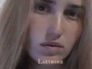 Lazybone
