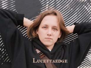 Lucettaedge