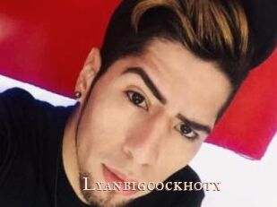 Lyanbigcockhotx