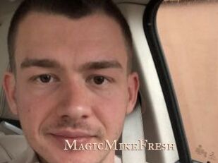 MagicMikeFresh