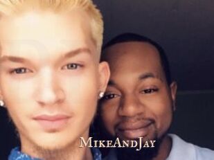 MikeAndJay