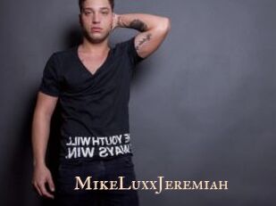 MikeLuxxJeremiah