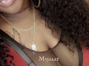 Msjaaay