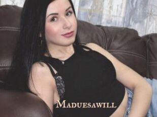 Maduesawill