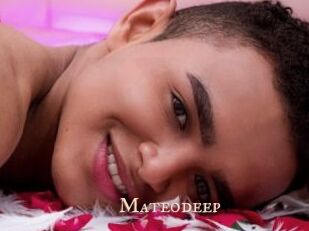 Mateodeep