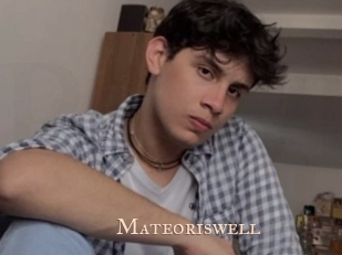 Mateoriswell