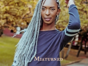 Miaturned