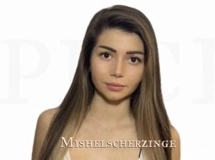 Mishelscherzinge